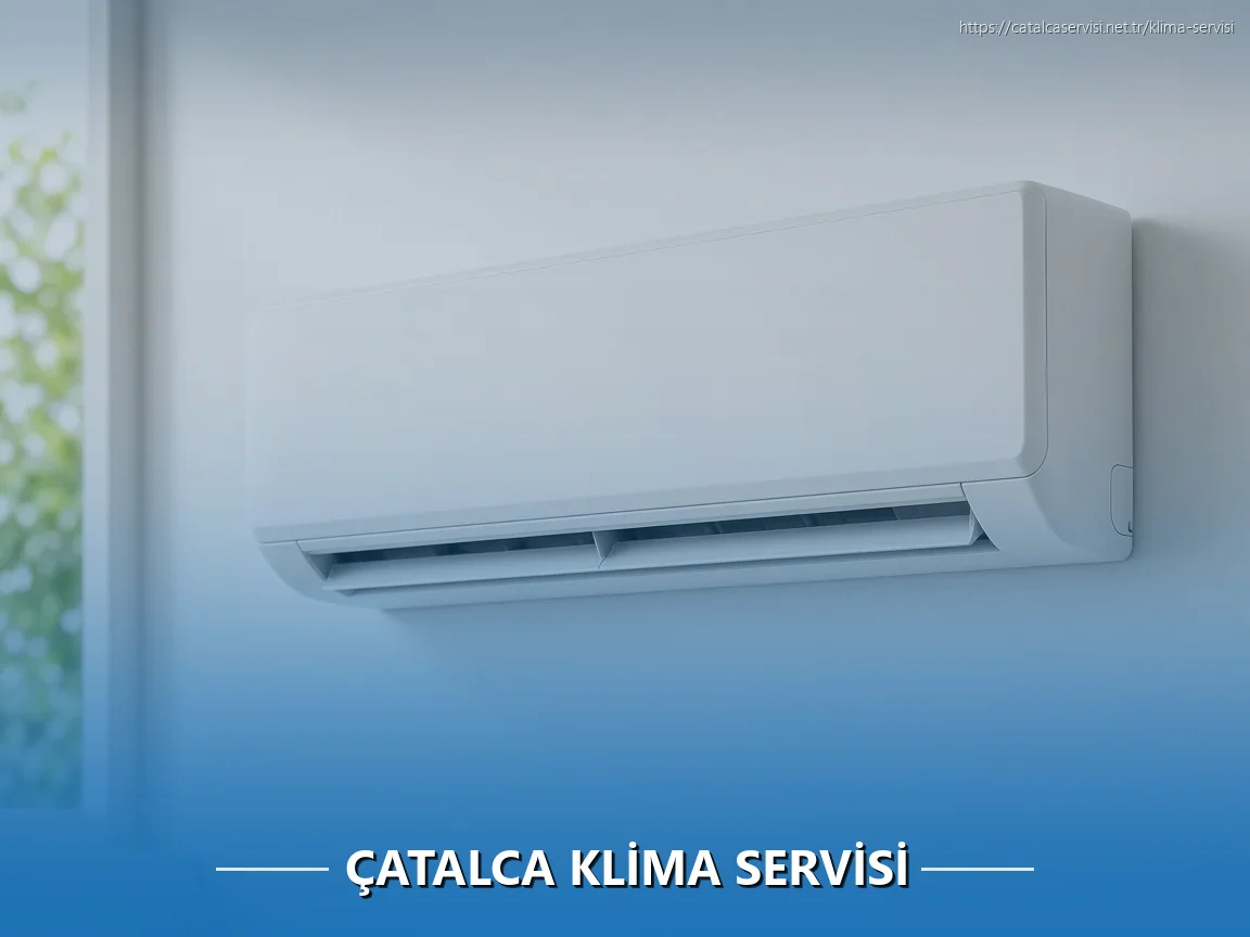 Çatalca Klima Servisi