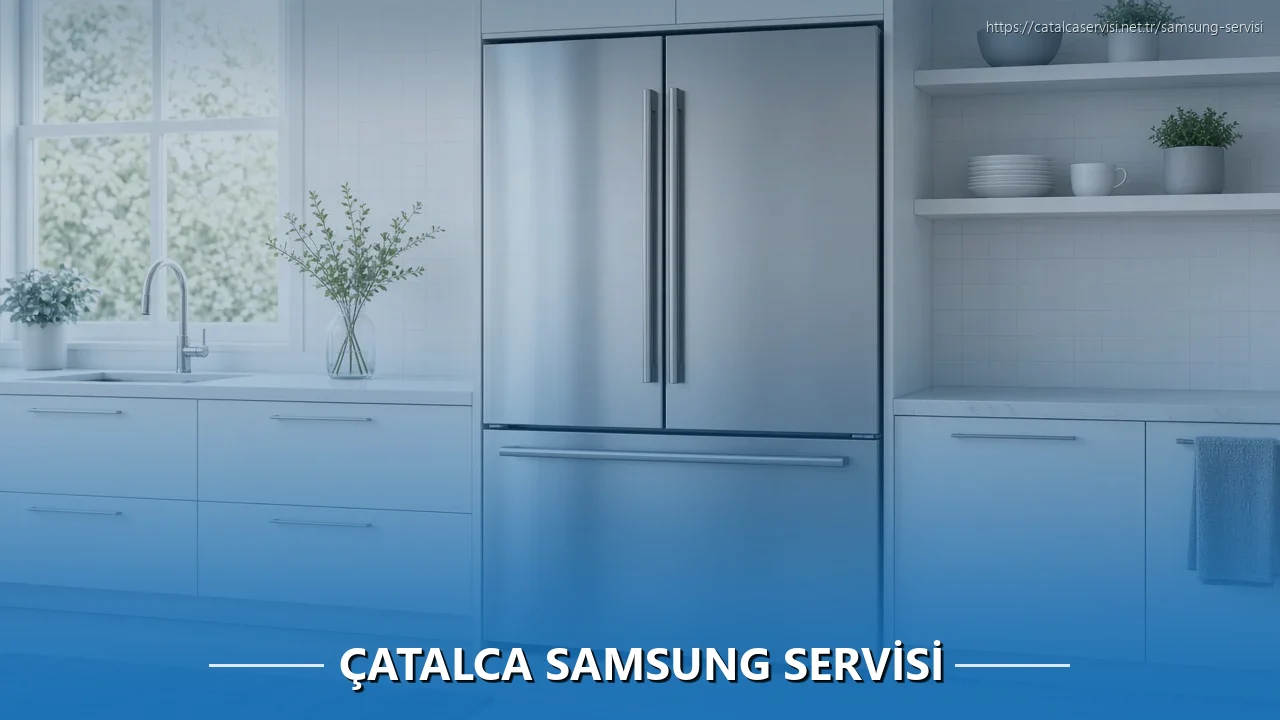 Çatalca Samsung Servisi